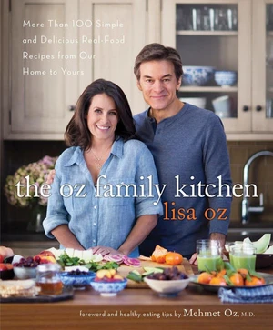 The Oz Family Kitchen: More Than 100 Simple and Delicious Real-Food Recipes from Our Home to Yours : A Cookbook (U) - SKU 164207