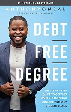 Debt-Free Degree The Step-By-Step Guide to Getting Your Kid Through College Without Student Loans (U) - SKU 164542