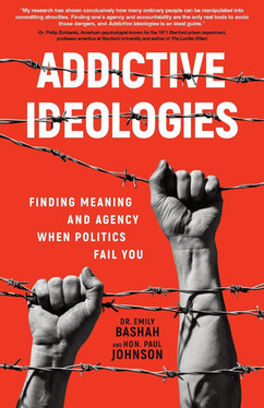 Addictive Ideologies Finding Meaning and Agency When Politics Fail You (U) - SKU 164803