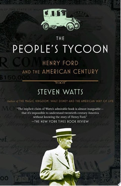 The People's Tycoon Henry Ford and the American Century