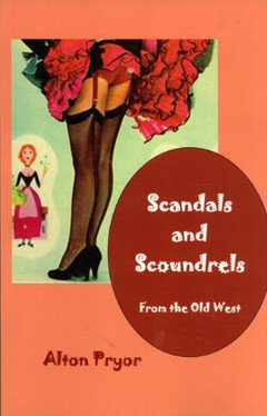 Scandals and Scoundrels From the Old West (U) - SKU 110184