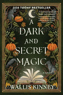 A Dark and Secret Magic A Novel