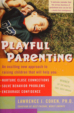Playful Parenting An Exciting New Approach to Raising Children That Will Help You Nurture Close Connections, Solve Behavior Problems, and Encourage Confidence (U) - SKU 165747
