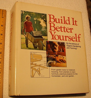 Build it Better Yourself ...
