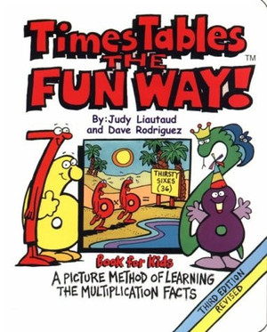Times Tables the Fun Way Book for Kids Third Edition A Picture Method of Learning the Multiplication Facts