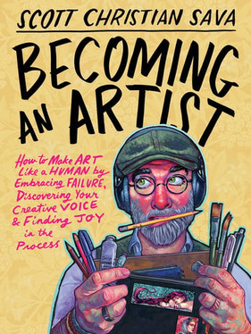 Becoming an Artist How to Make Art Like a Human by Embracing Failure, Discovering Your Creative Voice & Finding Joy in the Process (N) - SKU 166445