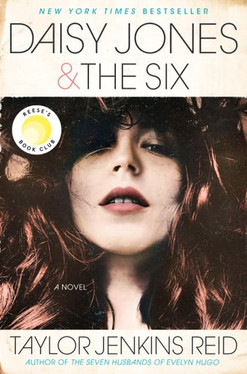 Daisy Jones & The Six A Novel
