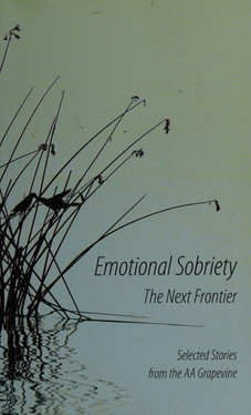 Emotional Sobriety: The Next Frontier