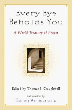 Every Eye Beholds You A World Treasury of Prayer