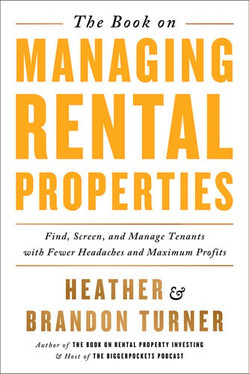 The Book on Managing Rental Properties A Proven System for Finding, Screening, and Managing Tenants with Fewer Headaches and Maximum Profits (U) - SKU 166709