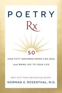 Poetry Rx How 50 Inspiring Poems Can Heal and Bring Joy to Your Life