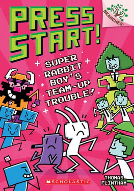 Super Rabbit Boy's Team-Up Trouble!: a Branches Book (Press Start! #10)