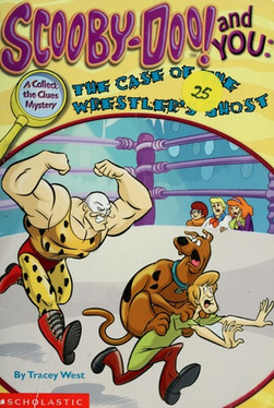 Scooby-doo! and You The Case of the Wrestler's Ghost