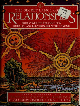 The Secret Language of Relationships Your Complete Personology Guide to Any Relationship with Anyone