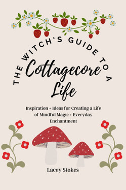 The Witch's Guide to a Cottagecore Life (U) - SKU 168429