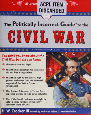 The Politically Incorrect Guide to the Civil War (The Politically Incorrect Guides) (U) - SKU 168609