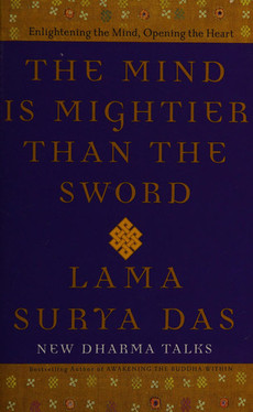 The Mind is Mightier Than the Sword Enlightening the Mind, Opening the Heart : New Dharma Talks (U) - SKU 168733