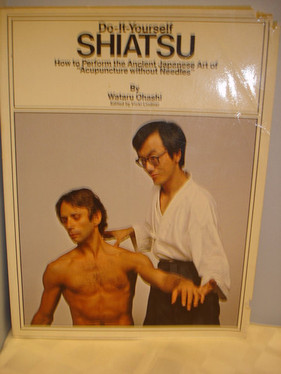 Do-it-yourself Shiatsu How to Perform the Ancient Japanese Art of "acupuncture Without Needles" (U) - SKU 168808