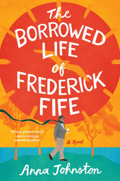 The Borrowed Life of Frederick Fife A Novel (N) - SKU 168930