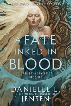 A Fate Inked in Blood Book One of the Saga of the Unfated (N) - SKU 169157