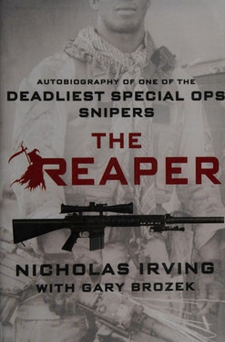 The Reaper: Autobiography of One of the Deadliest Special Ops Snipers