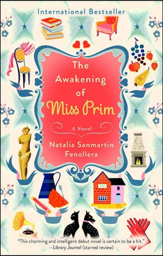 The Awakening of Miss Prim A Novel