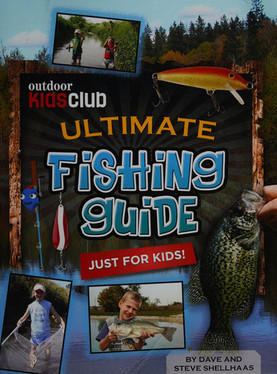 Outdoor Kids Club Ultimate Fishing Guide Just for Kids