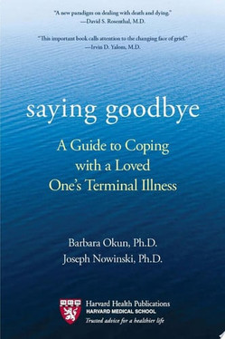 Saying Goodbye A Guide to Coping with a Loved One's Terminal Illness (U) - SKU 169846