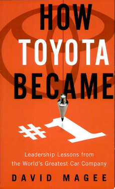 How Toyota Became #1 Leadership Lessons from the World's Greatest Car Company (U) - SKU 169928