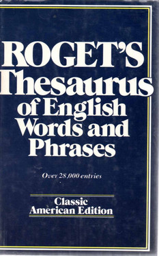Thesaurus of English Words and Phrases, Classified and Arranged So as to Facilitate the Expression of Ideas and to Assist in Literary Composition (U) - SKU 171065