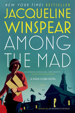 Among the Mad A Maisie Dobbs Novel (U) - SKU 171580
