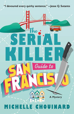 The Serial Killer Guide to San Francisco A Mystery (U) - SKU 171658