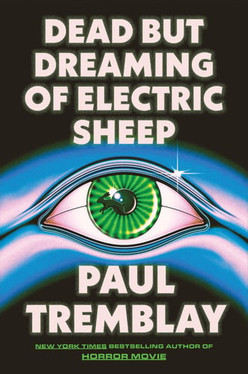 Dead but Dreaming of Electric Sheep: A Novel (N) - SKU 172192