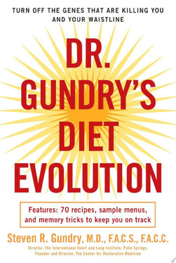 Dr. Gundry's Diet Evolution Turn Off the Genes That Are Killing You and Your Waistline (U) - SKU 172605