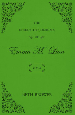 The Unselected Journals of Emma M. Lion Vol. 8 (N) - SKU 172762