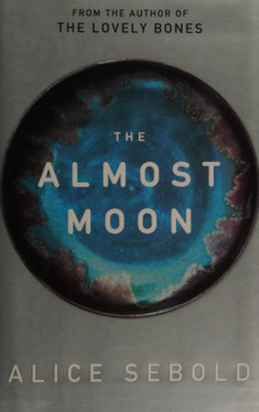 The Almost Moon A Novel (U) - SKU 172935