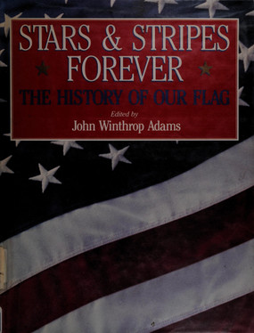 Stars & Stripes Forever The History of Our Flag (U) - SKU 173361