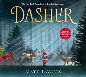 Dasher How a Brave Little Doe Changed Christmas Forever