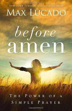 Before Amen The Power of a Simple Prayer