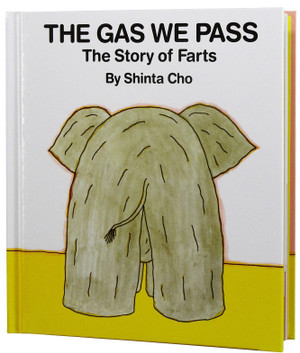 The Gas We Pass: The Story of Farts