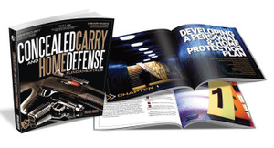 Concealed Carry and Home Defense Fundamentals A Comprehensive Guide for Anyone Considering Owning Or Carrying a Firearm for Self-defense