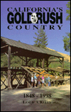 California's Gold Rush Country: 1848-1998