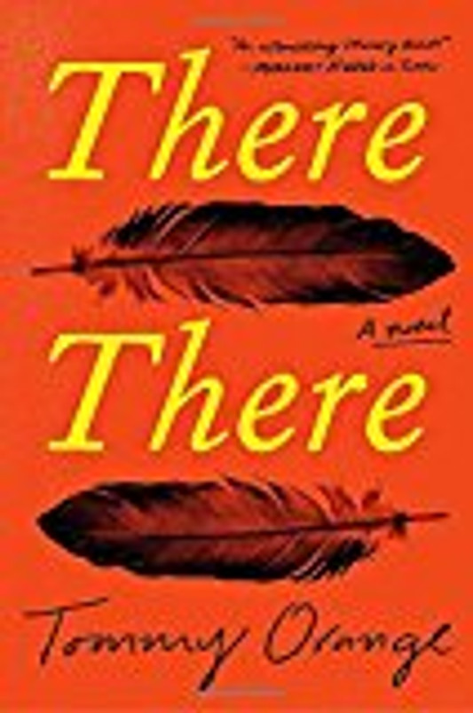 There There: A novel