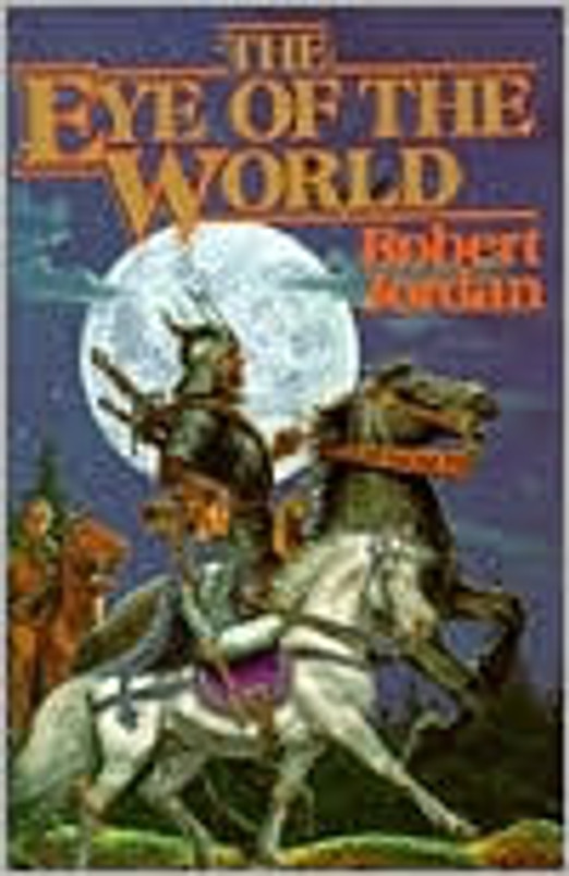 The Eye of the World (The Wheel of Time, Book 1) (Wheel of Time, 1)