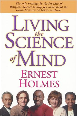 Living the Science of Mind (U)