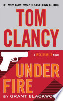 Tom Clancy Under Fire (a Jack Ryan Jr. Novel)