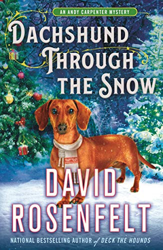 Dachshund Through the Snow: An Andy Carpenter Mystery (An Andy Carpenter Novel, 20)