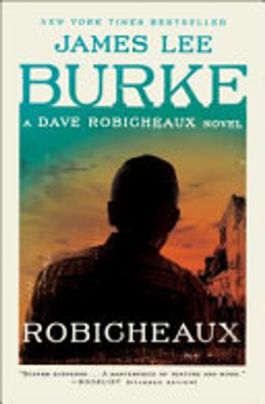 Robicheaux: A Novel (Dave Robicheaux)