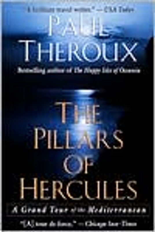 The Pillars of Hercules: A Grand Tour of the Mediterranean
