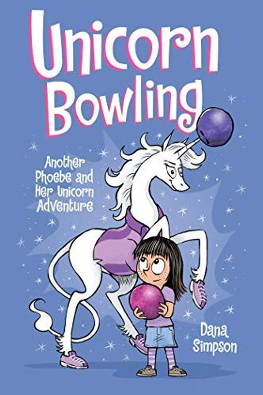 Unicorn Bowling (Phoebe and Her Unicorn Series Book 9): Another Phoebe and Her Unicorn Adventure (Volume 9)